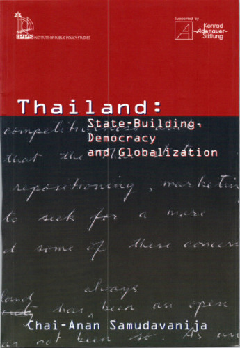 Thailand: State-Building, Democracy and Globalization