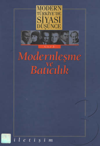Modern Türkiye'de Siyasi Düşünce: Modernleşme ve Batıcılık