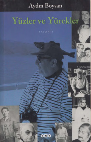 Yüzler ve Yürekler: Yaşantı