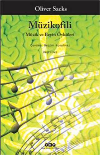 Müzikofili: Müzik ve Beyin Öyküleri