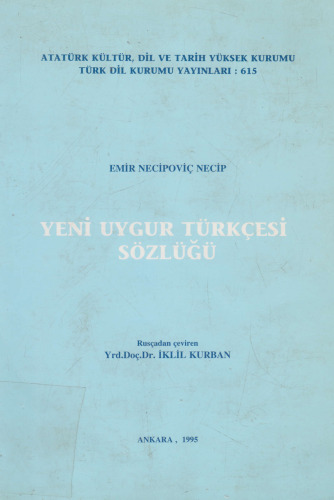 Yeni Uygur Turkcesi Sozlugu