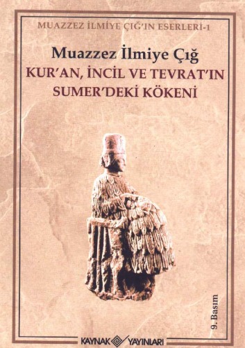 Kur'an İncil ve Tevrat'ın Sumer'deki kökeni