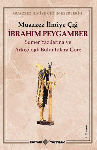 İbrahim Peygamber (Sümer Yazılarına ve Arkeolojik Buluntulara Göre)