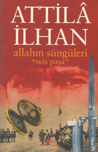 Allahın Süngüleri "Reis Paşa"
