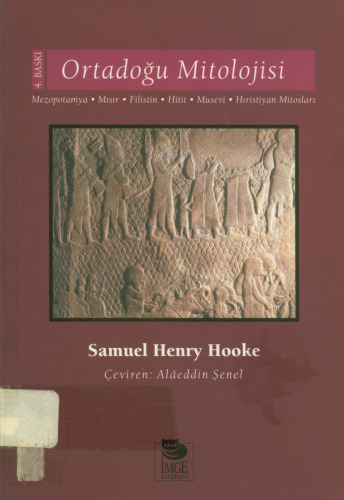 Ortadoğu Mitolojisi: Mezopotamya, Mısır, Filistin, Hitit, Musevi, Hristiyan Mitosları