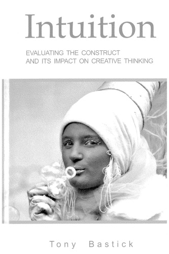 Intuition: Evaluating the construct and its impact on creative thinking