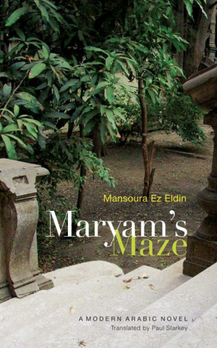 Maryam's Maze: A Modern Arabic Novel