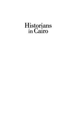 Historians in Cairo: Essays in Honor of George Scanlon