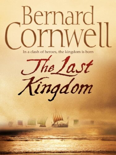 Saxon Chronicles 1 The Last Kingdom