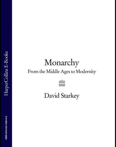 Monarchy: from the Middle Ages to modernity