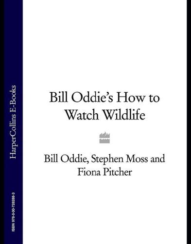 Bill Oddie's How to Watch Wildlife