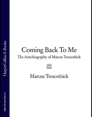 Coming back to me: the autobiography