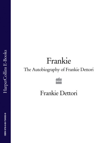 Frankie: the autobiography of Frankie Dettori