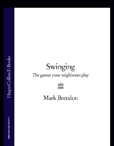 Swinging: The Games Your Neighbours Play