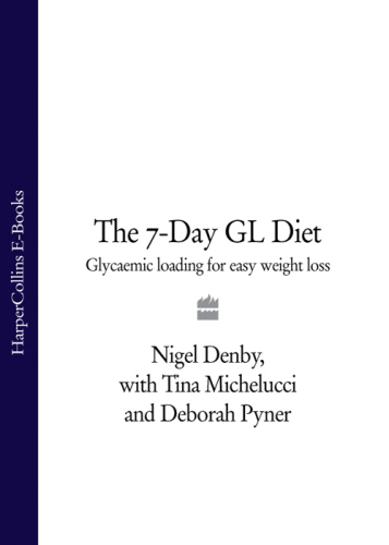The 7-Day GL Diet. Glycaemic Loading for Easy Weight Loss