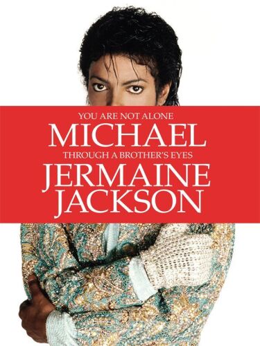 You Are Not Alone: Michael: Through a Brother's Eyes