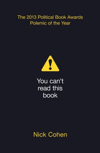 You Can't Read This Book: Censorship in an Age of Freedom