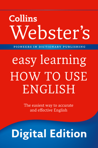 Collins Webster's easy learning how to use English.