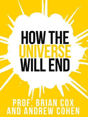 How the universe will end