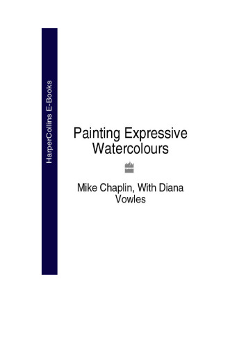 Painting Expressive Watercolours