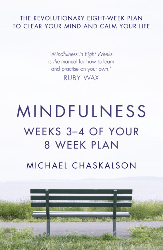 Mindfulness, Weeks 3-4 of Your 8-Week Program