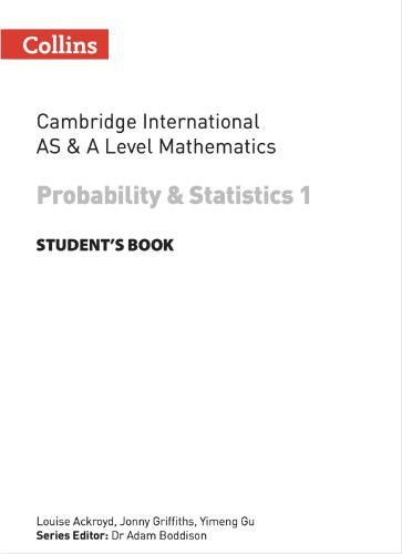 Collins Cambridge International AS & A Level Mathematics Probability and Statistics 1 Student’s Book