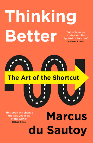Thinking Better: The Art of the Shortcut in Math and Life