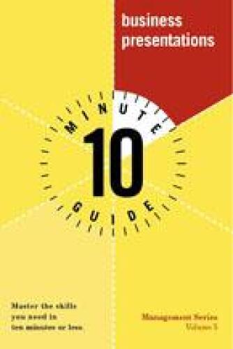 10 Minute Guide To Business Presentations