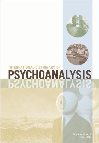 International Dictionary of Psychoanalysis