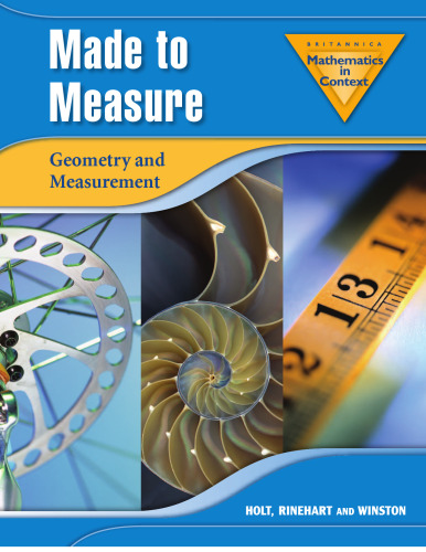 Britannica Mathematics in Context Made to Measure: Geometry and Measurement