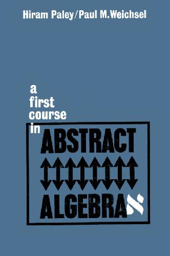 A First Course in Abstract Algebra