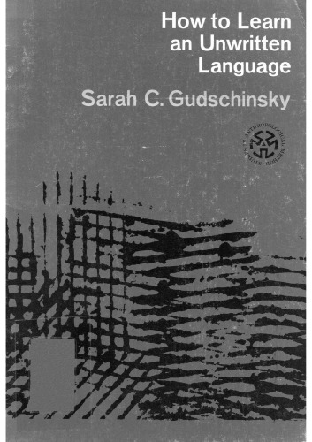 How to Learn an Unwritten Language