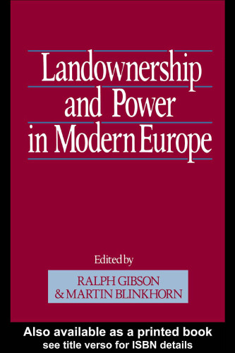 Landownership and Power in Modern Europe