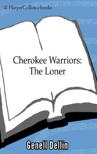 Cherokee Warriors: The Loner
