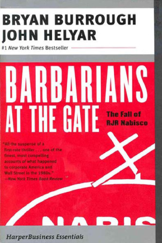 Barbarians at the Gate : The Fall of RJR Nabisco