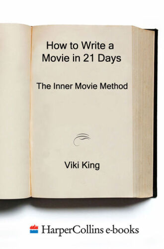 How to write a movie in 21 days : the inner movie method