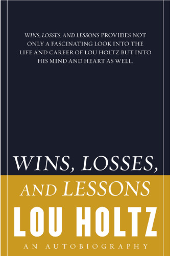 Wins, Losses, and Lessons: An Autobiography