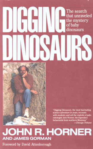 Digging Dinosaurs: The Search that Unraveled the Mystery of Baby Dinosaurs