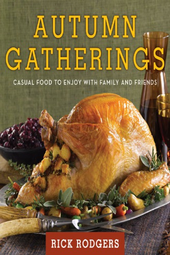 Autumn gatherings: casual food to enjoy with family and friends