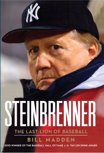 Steinbrenner: the last lion of baseball