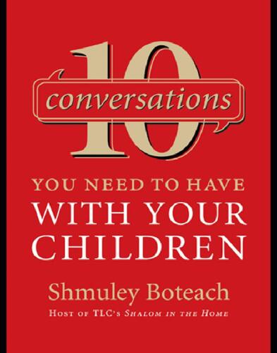 10 Conversations You Need to Have with Your Children