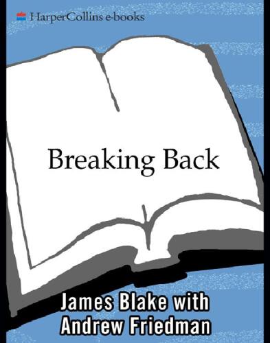 Breaking Back: How I Lost Everything and Won Back My Life