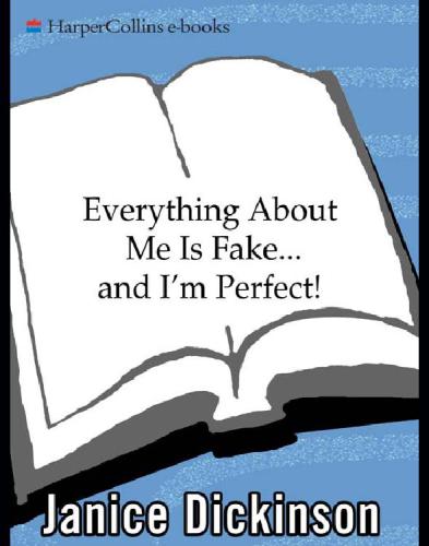Everything About Me Is Fakeand Im Perfect!