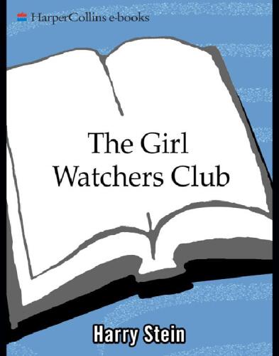 The Girl Watchers Club: Lessons from the Battlefields of Life