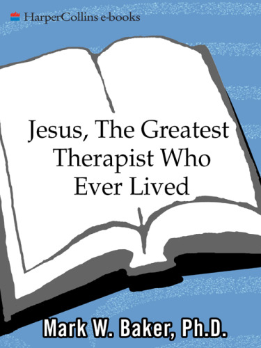 Jesus, the Greatest Therapist Who Ever Lived