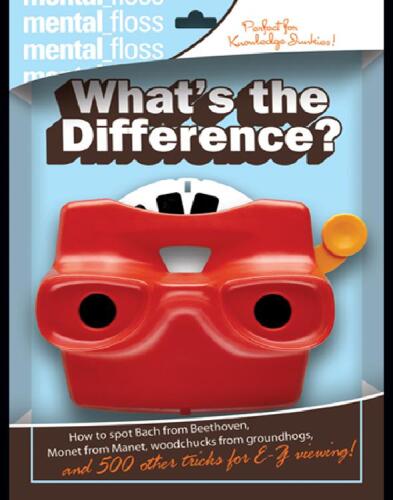 Mental Floss: What's the Difference?