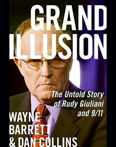 Grand Illusion - The Untold Story of Rudy Giuliani and 9/11