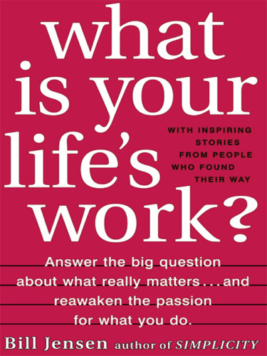 What Is Your Life's Work