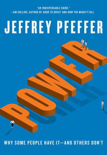 Power: why some people have it and others don't