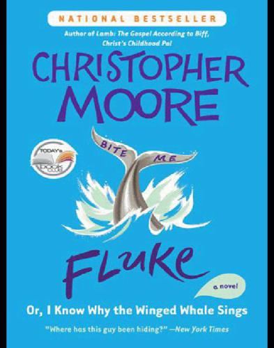 Fluke: or, I Know Why the Winged Whale Sings